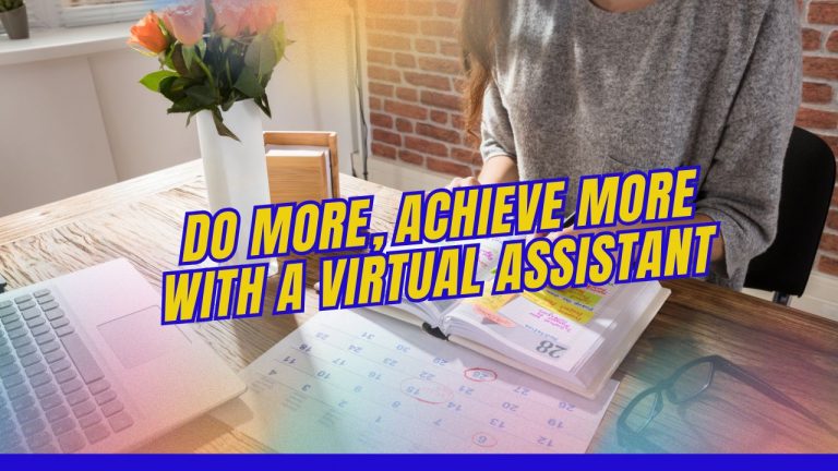 Boosting Productivity with a Virtual Assistant